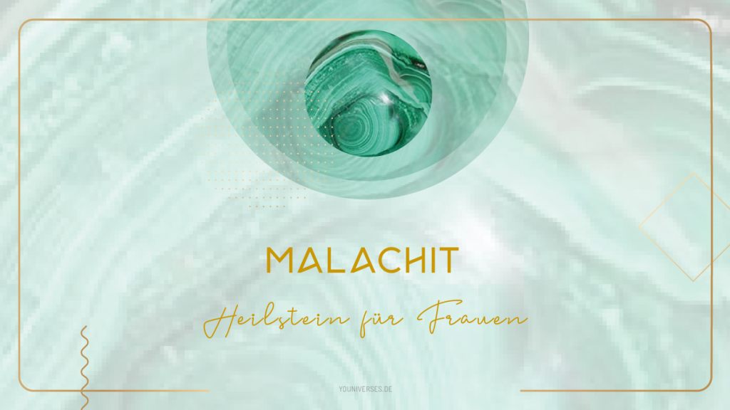Malachit – Edelstein für Frauen