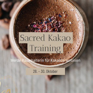 YOUNIVERSES_Sacred-Kakao-Training_Onlinetraining Kakaozeremonien Rohkakao Zeremoniekakao Ausbildung Frauenkreise