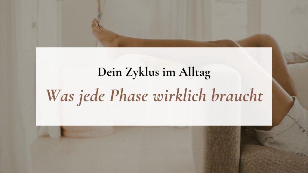 YOUNIVERSES Dein Zyklus im Alltag Was jede Phase wirklich braucht Zyklus Coach Hormon Coach